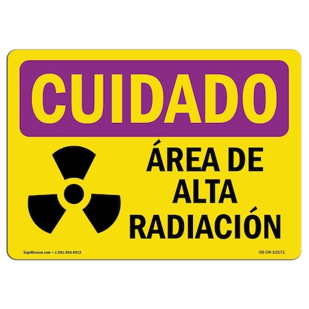 OSHA CAUTION RADIATION Sign, High Radiation Area Spanish, 18in X 12in Aluminum